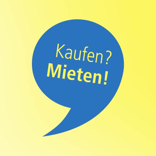 Eine Grafik mit dem Titel "Kaufen? Mieten" in einer blauen Sprechblase